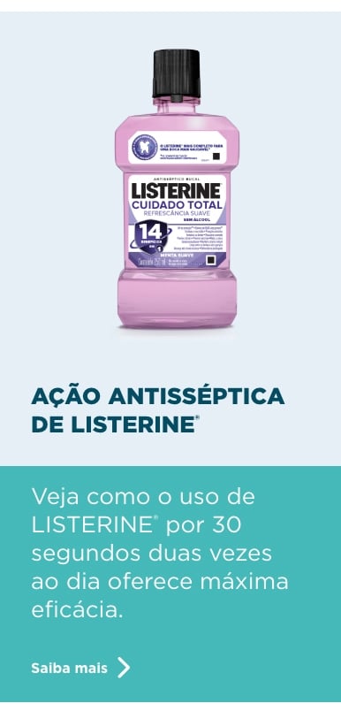 Relacionada Ação antisséptica de Listerine